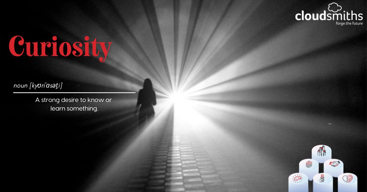 cloudsmiths1's tweet photo. We believe that innovation is born from curiosity and that curious Smiths are inspired ones. #Curiosity is a superpower. If you have the #courage to use it, we dare you to ask silly questions and question the 'how' and 'why' of what you are doing and take those risks. #ValueDrive https://t.co/fp6pmcYQ3I