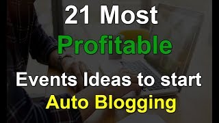 Auto Event Blogging – 21 Most Profitable Events Ideas to start Auto Blogging https://t.co/MYJ3aZQatL https://t.co/WMzTEdqi59