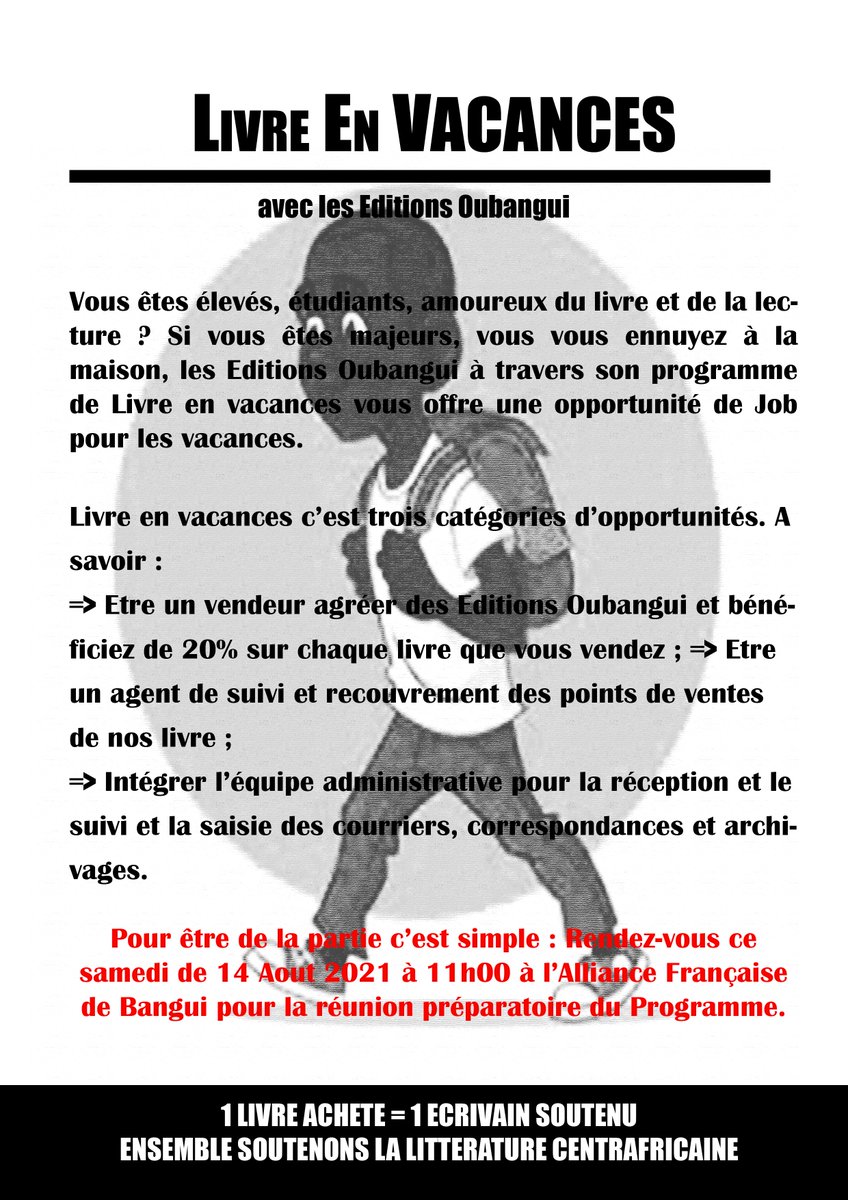 Vous êtes élevés, étudiants, amoureux du livre et de la lecture ? Si vous êtes majeurs, vous vous ennuyez à la maison, Rendez-vous ce samedi de 14 Aout 2021 à 11h00 à l’Alliance Française de Bangui pour la réunion préparatoire du Programme Livre en vacances. 
#Editions #leader