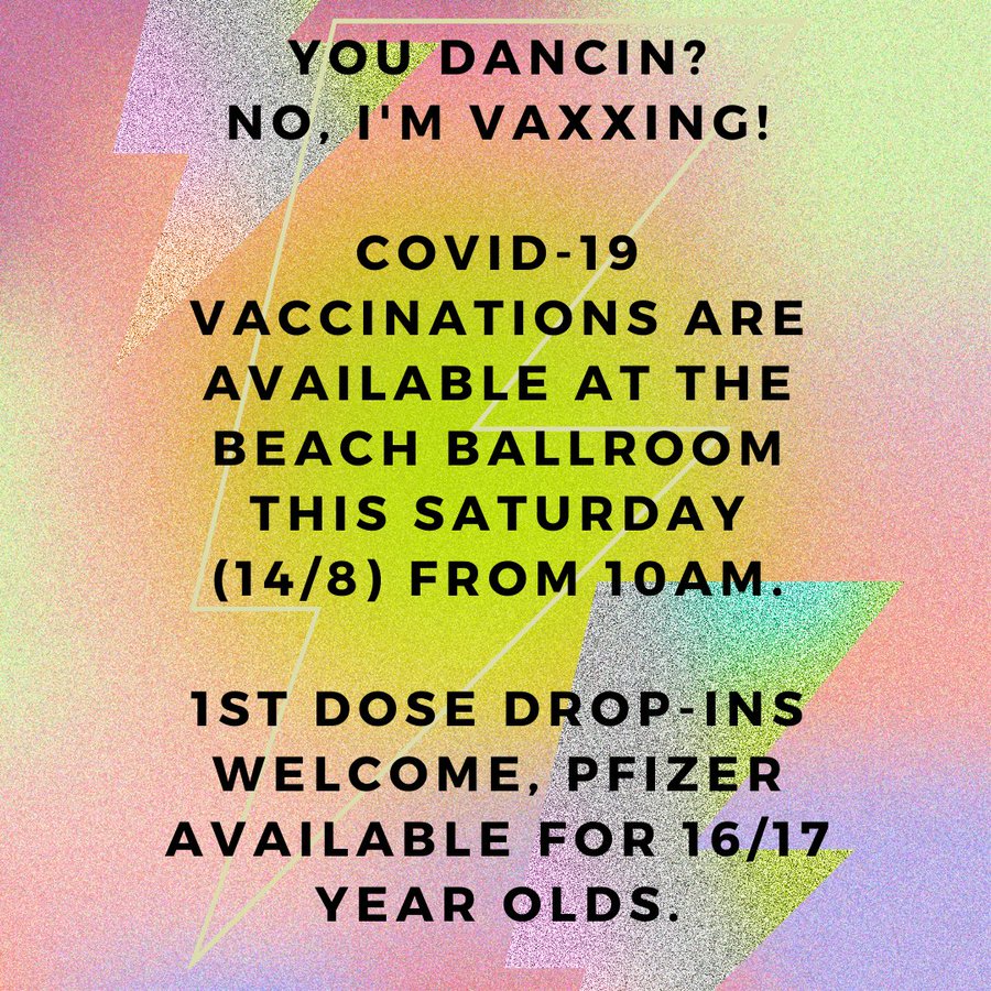 COVID-19 vaccine drop-in at Beach Ballroom, Saturday 14 Aug 
Boogie on down to the Beach Ballroom tomorrow for your COVID-19 vaccine. 
Pfizer available for 16/17 year olds.