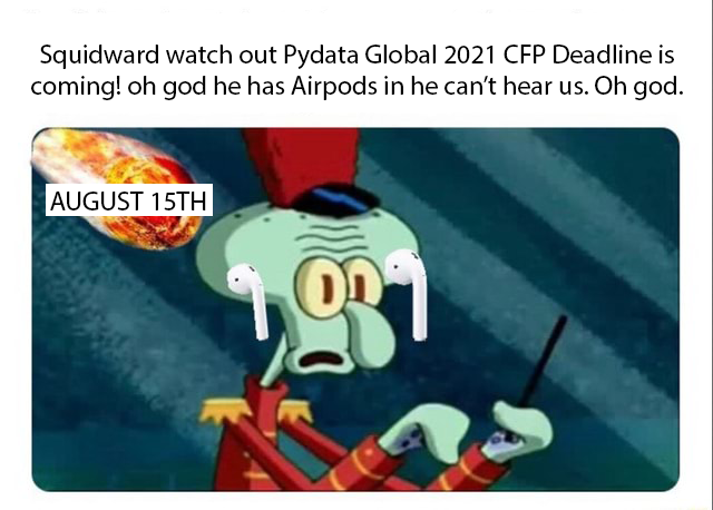 PyData's tweet image. Squiddy NOOOOOO 💀😭
pydata.org/global2021/pre…

#PyDataGlobal #Opensource #cfp