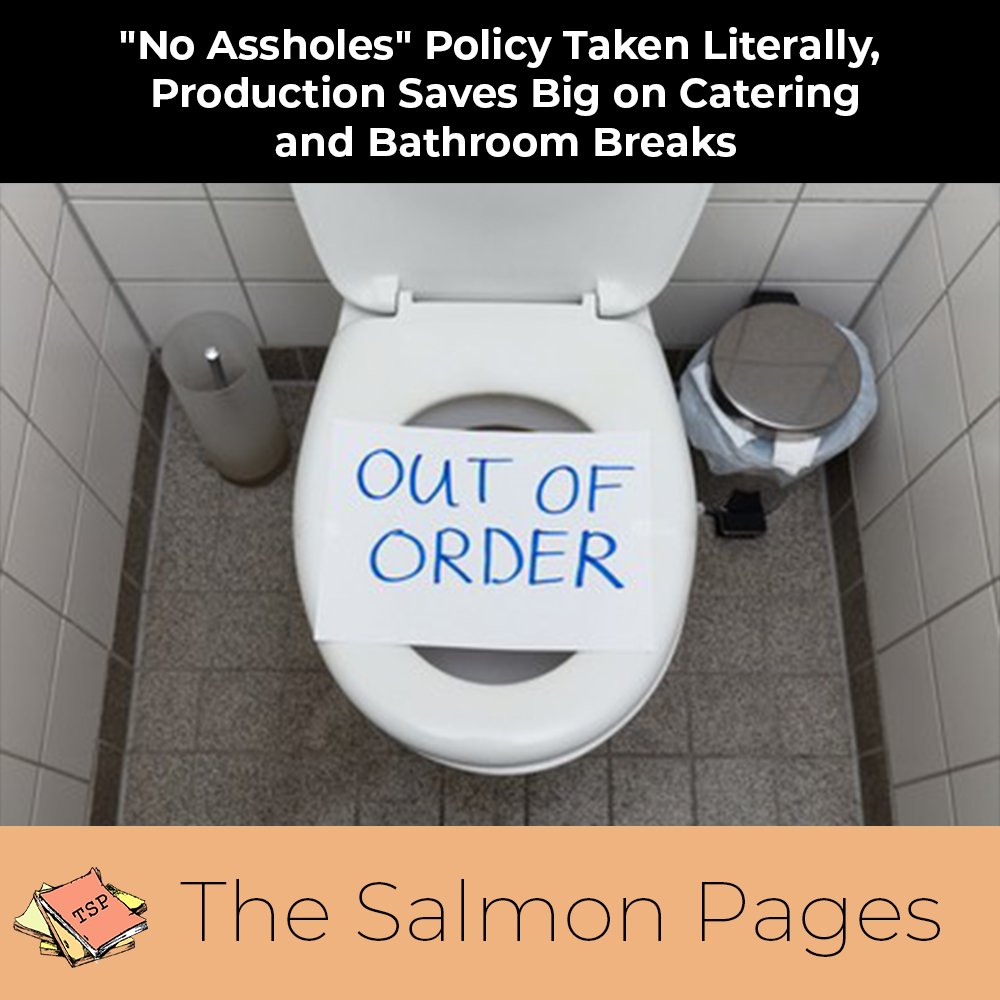 salmonpages's tweet photo. "No Assholes" Policy Taken Literally, Production Saves Big on Catering and Bathroom Breaks

More breaking news at:
https://t.co/LKHSshdxzn

#satire #humor #comedy #haha #hollywood #puns #production #setlife https://t.co/AnqtTd8cHz