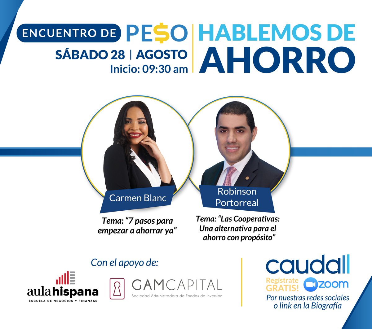 caudallrd's tweet photo. No pierdas la oportunidad de participar en nuestro 5to. Encuentro de Pe$o: Hablemos de ahorro, junto a nuestros expositores Carmen Blanc  y Robinson Portorreal. Regístrate GRATIS dando click https://t.co/8byU3hwzT9 https://t.co/WvMBtEYCJ0