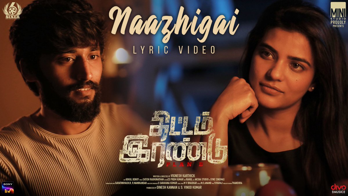 Here is the lyrical video of #Naazhigai from #ThittamIrandu #PlanB ! --> youtu.be/fW1H0Jl3Jp8 @aishu_dil @SonyLIV @vinod_offl @dinesh_WM @vikikarthick88 @gokulbenoy @ECspremkumar @satish_composer @ministudiosllp @SixerEnt @Thandora_ @divomovies @digitallynow @proyuvraaj