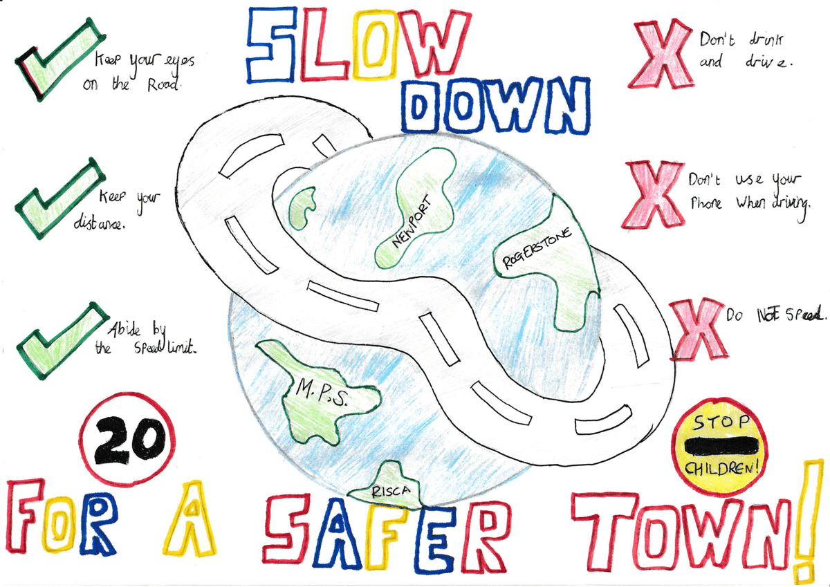 Harriet Thomas, 10, was one of our recent Road Safety Wales Poster Competition winners.

Young people were invited to design a poster to promote the safe use of active travel, the benefits of 20 mph speed limits on communities or to encourage safer driver behaviour across Wales.
