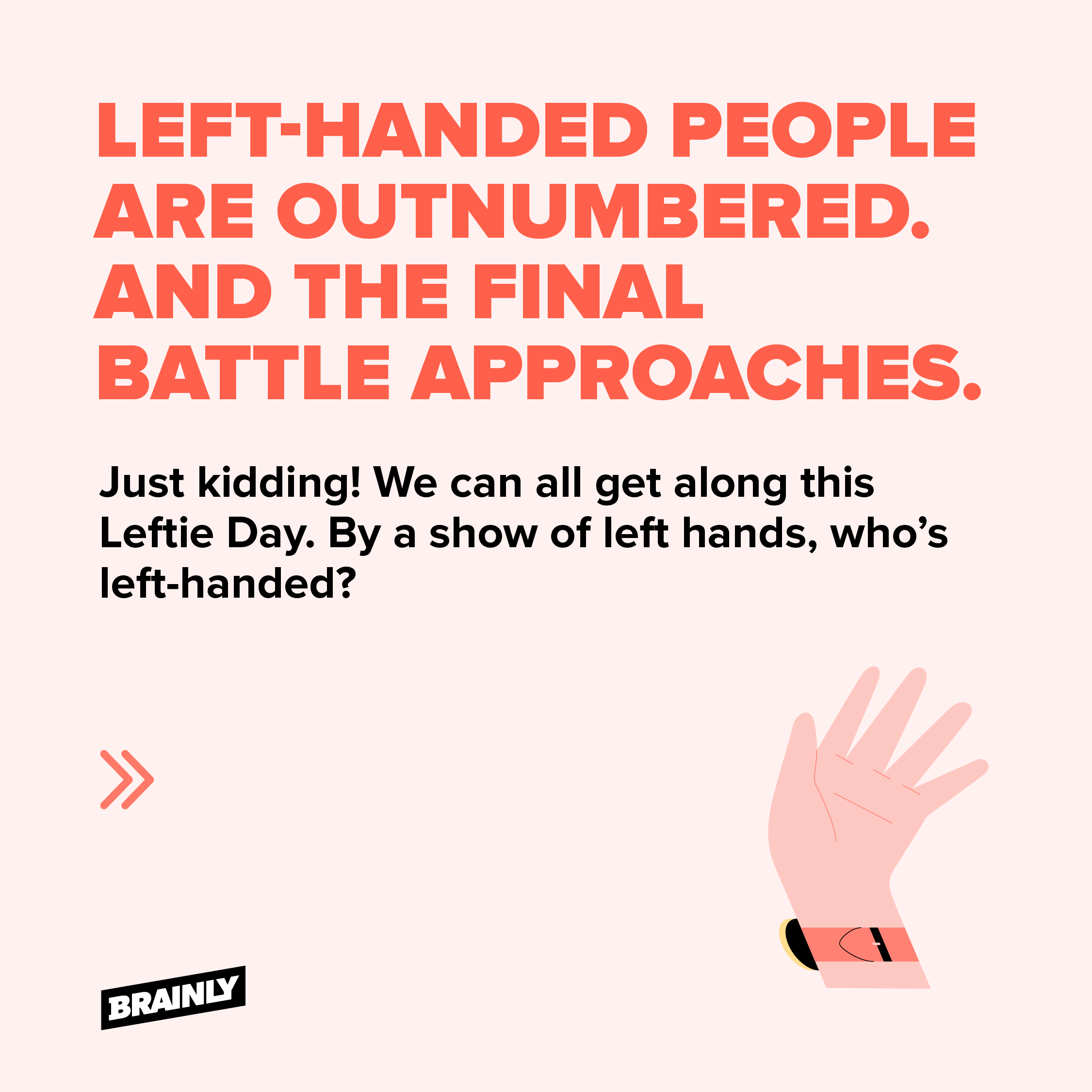 Brainly How Does Someone Determine Their Dominant Hand Think You Know Comment Below Left With No Ideas Here S The Right Answer T Co J5nublsihl Nationallefthandersday Todayilearned T Co X8a5gxgnjc Twitter