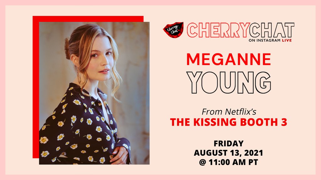 Today on #CherryChat! <a href="/youngmeganne_/">Meganne Young</a>, from <a href="/netflix/">Netflix</a>'s #TheKissingBooth3, joins us at 11am PT (2pm ET).

instagram.com/thecherrypicks