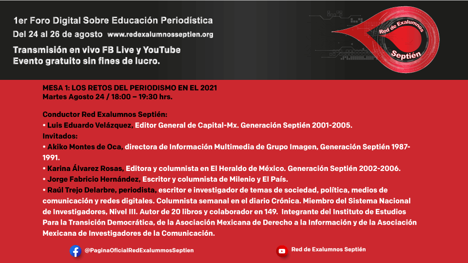 RedSeptien's tweet photo. @LuisVelazquezC de @CapitalMX_, @AkikoOca de @ImagenTVMex, @kafark84 de @heraldodemexico, @FjorgeFHdz de @Milenio y @ElPais y @ciberfan del @IETD_MX hablarán sobre los Retos del Periodismo en el 2021 durante la primera mesa del #ForoDigitalSeptién https://t.co/jIQ7j7vDz4