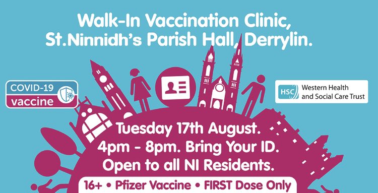 Walk-in Vaccination Clinic

There will be a walk-in vaccination clinic in St. Ninnidh's Parish Hall, Derrylin this Tuesday 17th August between 4pm - 8pm. This clinic is administering the Pfizer vaccine and is open to people over the age of 16. Please bring a form of ID with you.