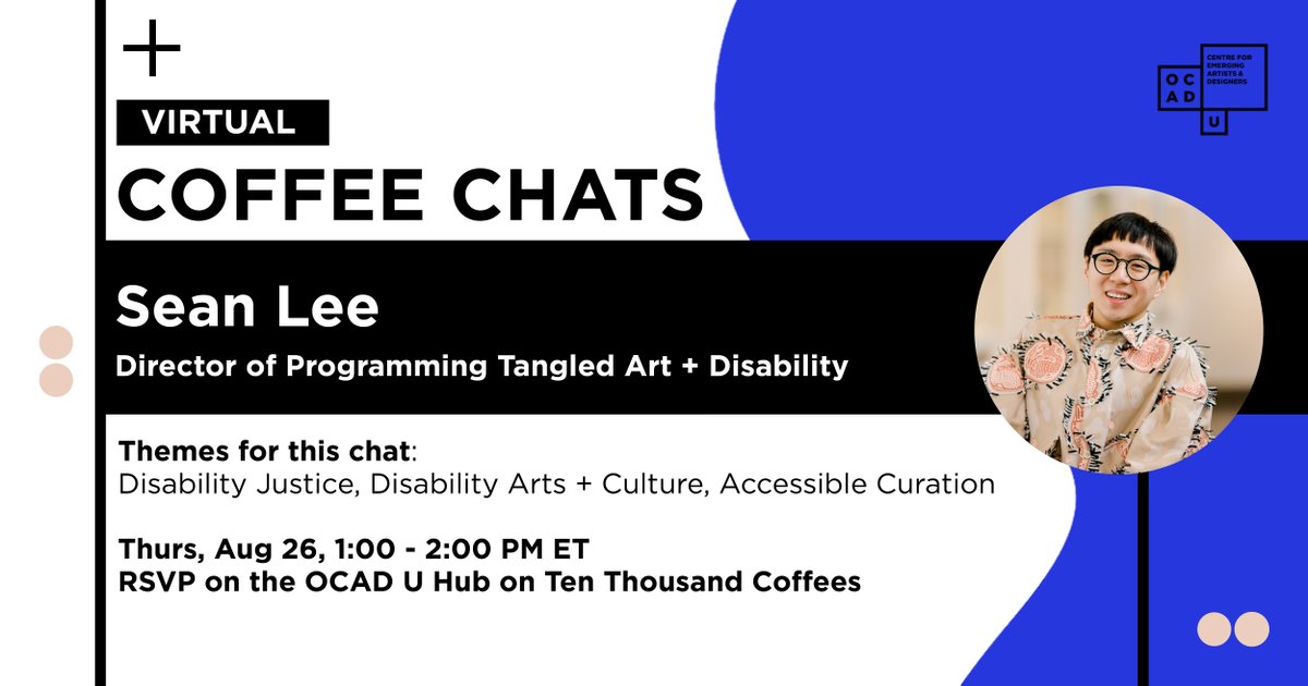 Coffee Chats is a series of virtual casual gatherings with the CEAD team with industry guests. Join us on August 26 to chat with <a href="/seanleelee1/">Sean Lee</a>, Director of Programming at <a href="/TangledArtsTO/">Tangled Art + Disability</a>! RSVP: bit.ly/CoffeeChatSean…