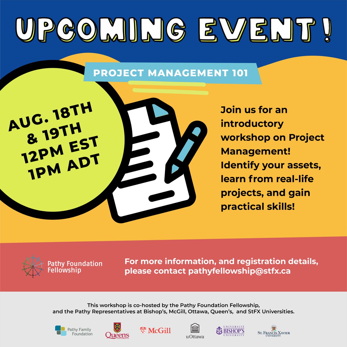 The Pathy Fellowship is an intensive 12-month opportunity for McGill graduating students, or recent graduates (with Canadian citizenship or PR)

Project Management 101: held on August 18 and 19, from 12:00 to 1:30 PM. 

pathyfellowship.com