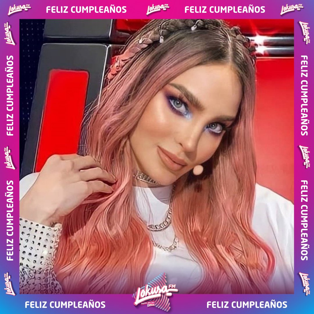 LokuraFM_MX's tweet photo. Hoy es cumpleaños de @belindapop https://t.co/rK7s9ROEyq