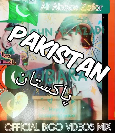 GalaxyZafar's tweet photo. OFFICIAL BiGO VIDEOS MIX:My Pakistan 14 August jashan Azadi #MyBeautifulPakistan ##OFFICIAL_BiGO_VIDEOS_MIX #Ali_Abbas11092 #ali_abbas_zafar #OFFICIAL #Ali_Abbas_Zafar #AkhiyanMilaun #StraightOuttaScreen #BulletTrance #JustSnacked #FreezySnap  https://t.co/4FHvDs7rco https://t.co/o6uUKH2Cz5