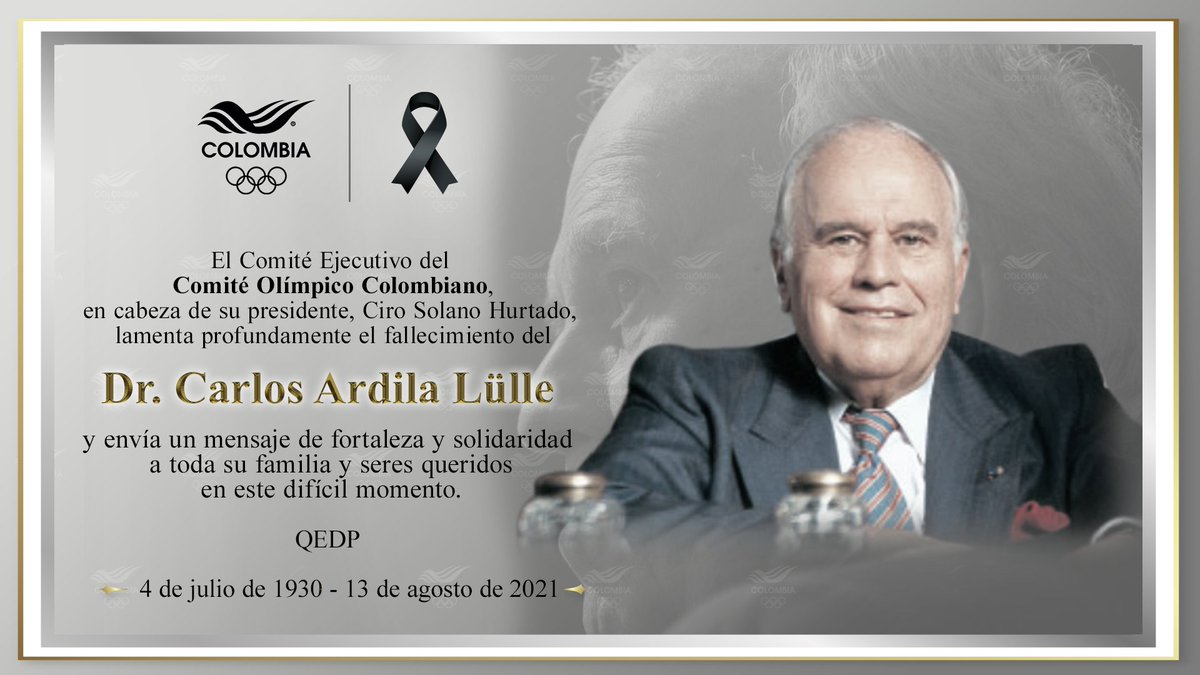 El Comité Olímpico Colombiano en cabeza de su presidente, Ciro Solano  Hurtado, lamenta profundamente el fallecimiento del Dr. Carlos Ardila Lülle.