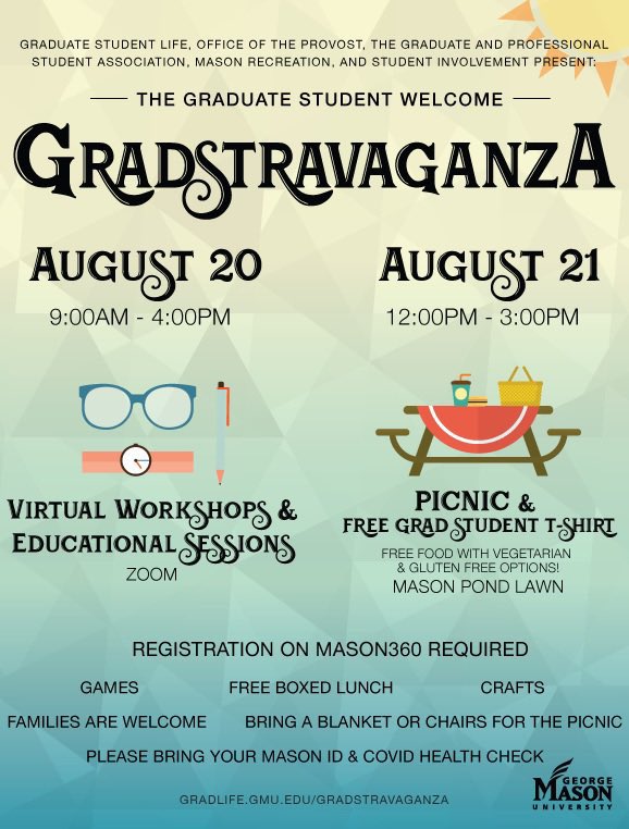 Gradstravaganza is back &amp; better than ever! All new &amp; continuing Mason graduate students are invited to Gradstravaganza, Mason's annual graduate student welcome event! You can find registration info &amp; more at gradlife.gmu.edu/gradstravaganza