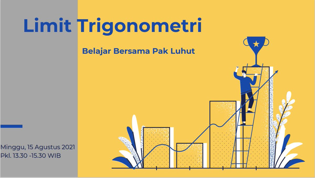 PakLuhut's tweet photo. Limit Trigonometri
Minggu, 15 Agustus 2021 pkl. 13.30-15.30 WIB
Belajar Bersama Pak Luhut

akses soal: belajar.bersama.pakluhut@gmail.com https://t.co/WBLOf4J2Ur