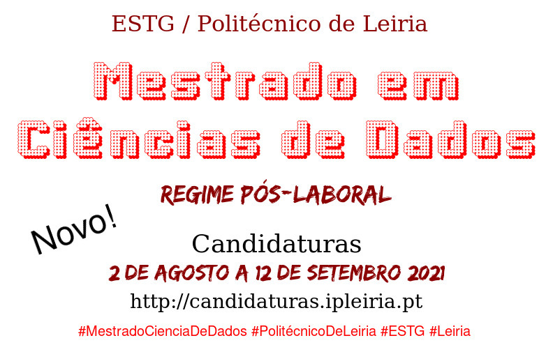 ESTG_DEI's tweet photo. #MCD #novo #Leiria #candidaturas #CienciaDeDados #Politécnico https://t.co/jysOAxqcm3