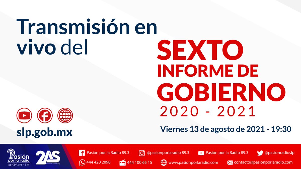 HOY EN 89.3 PASIÓN

EN VIVO
#6oInformeJMCarreras
Viernes 13 de Agosto 2021
19:30PM

Sexto Informe de Gobierno 2020-2021, del Gobernador del Estado, Juan Manuel Carreras López.

#Sintoníza 89.3FM o sigue el #livestreaming 

#InformeJMCarreras #SLP
#compartiendolamismapasión