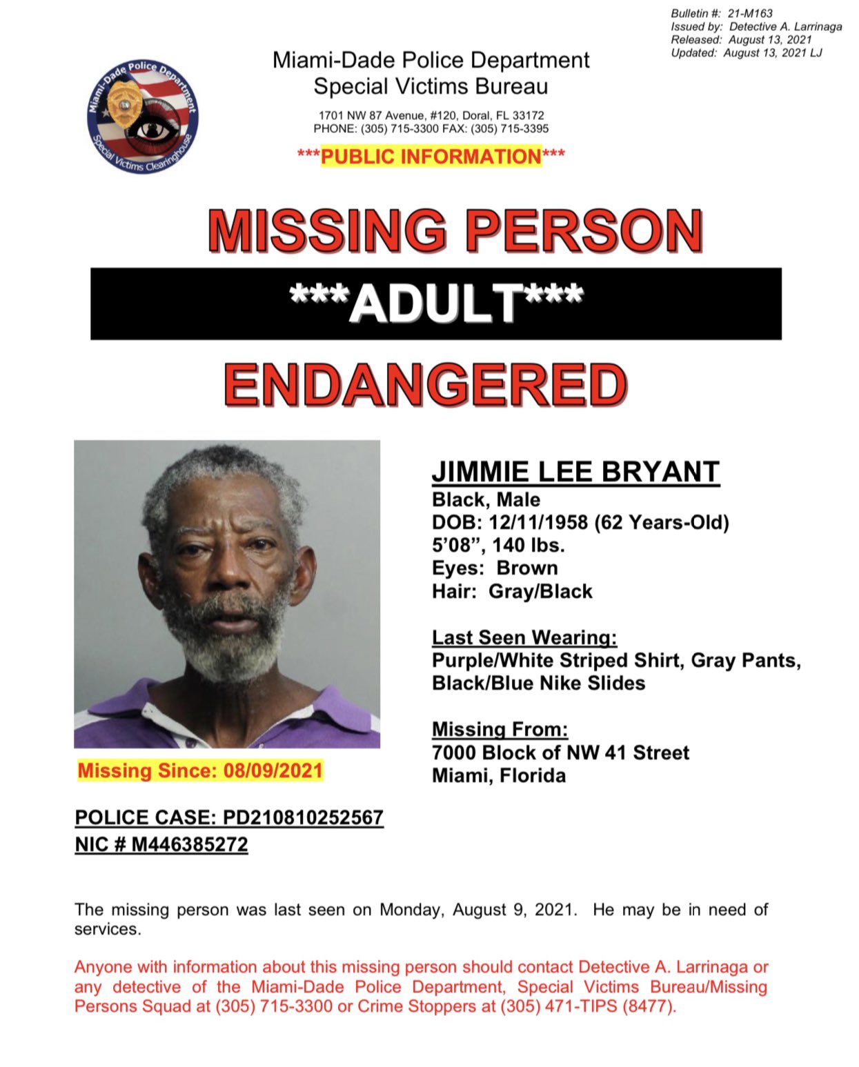Miami Dade Police Missing Jimmie Lee Bryant 62 Years Old Was Last Seen In The 7000 Block Of Nw 41 Street Please Note Jimmie Lee Bryant May Be In Need