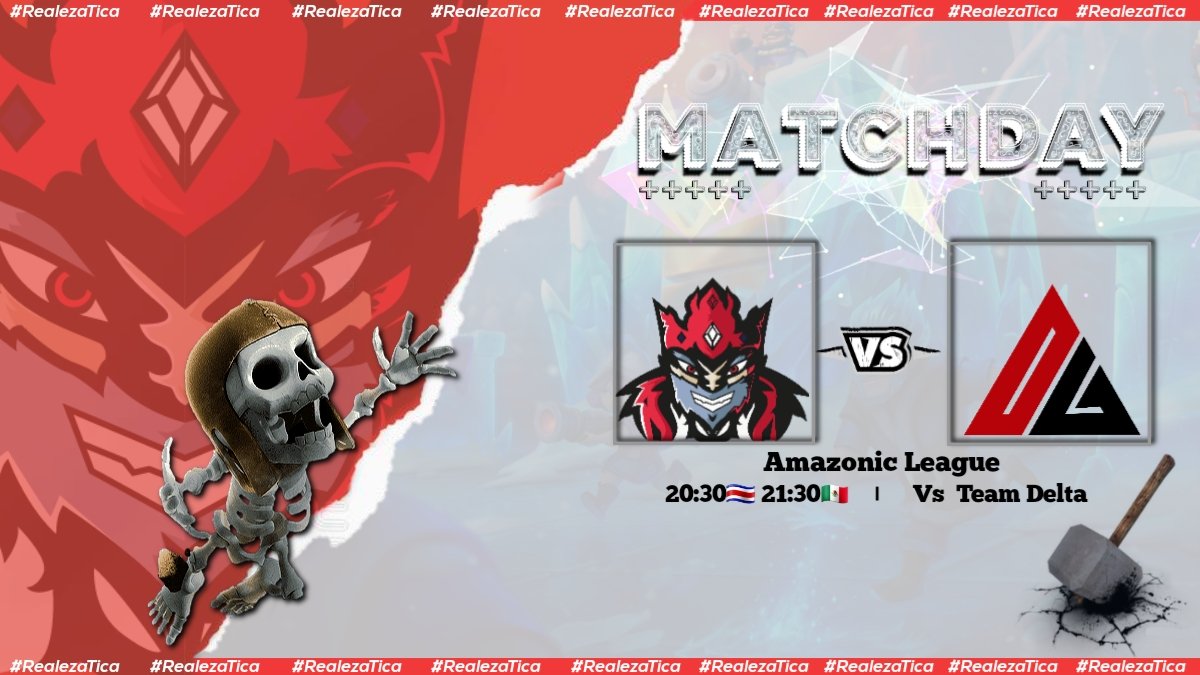 Realeza Tica (@teamrealezatica) on Twitter photo #ClashRoyale I To Day
🏆| <a href="/AmazonicL/">Amazonic League</a>
📌| Ronda 1
🆚️| <a href="/TDelta_CR/">Team Delta (Δ)</a>
⏰| 20:30🇨🇷 21:30🇲🇽
#RealezaTica👑 #ClashRoyale I To Day
🏆| <a href="/AmazonicL/">Amazonic League</a>
📌| Ronda 1
🆚️| <a href="/TDelta_CR/">Team Delta (Δ)</a>
⏰| 20:30🇨🇷 21:30🇲🇽
#RealezaTica👑