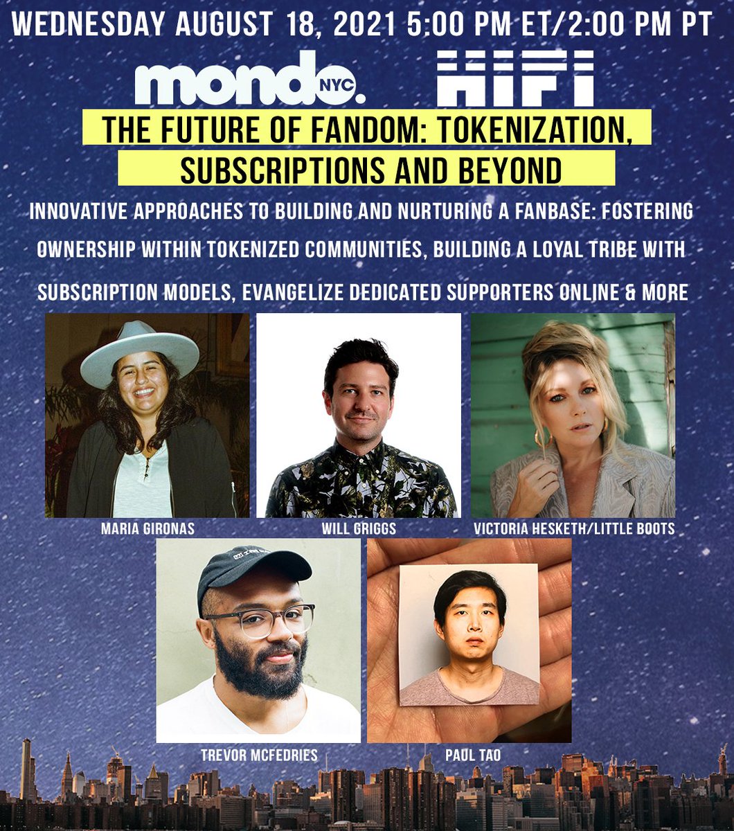 MondoNewYork's tweet photo. 2021 #MondoConversation Series
8/18 5pm ET
Presented by @HIFI and @wpgriggs
The Future of Fandom: Tokenization, Subscriptions and Beyond
FREE to RSVP
https://t.co/XxtMaTpnWI
#Fanbase #Engagement #MusicFans #SocialMedia #WOM #MusicSubscriptions #BuildYourTribe https://t.co/4UoMHsFSDF