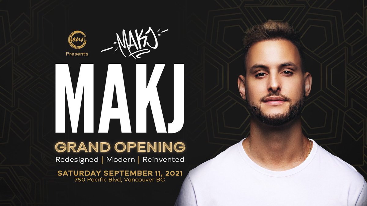 Grand Opening with <a href="/MAKJ/">MAKJ</a> on Saturday September 11, 2021! Tickets available at ensovancouver.com