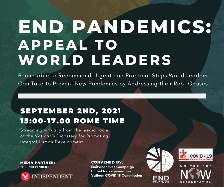 First Announcement: We're teaming up with the Vatican! &amp; The Independent, United for Regeneration to Message World Leaders on Preventing Pandemics by Protecting Nature. Sept 2nd. More info to come! @EndPandemics