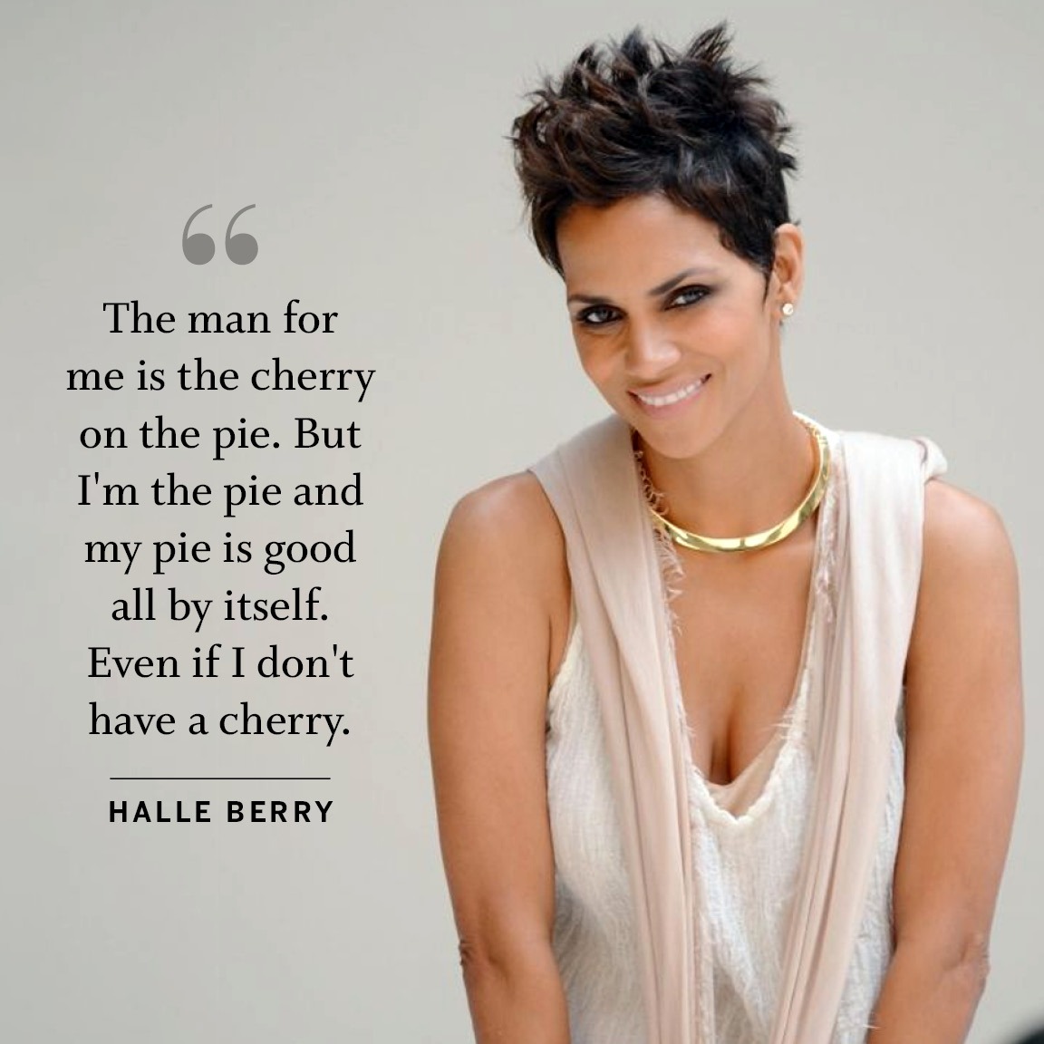 Always complete, with or without a man.     Happy birthday Berry   