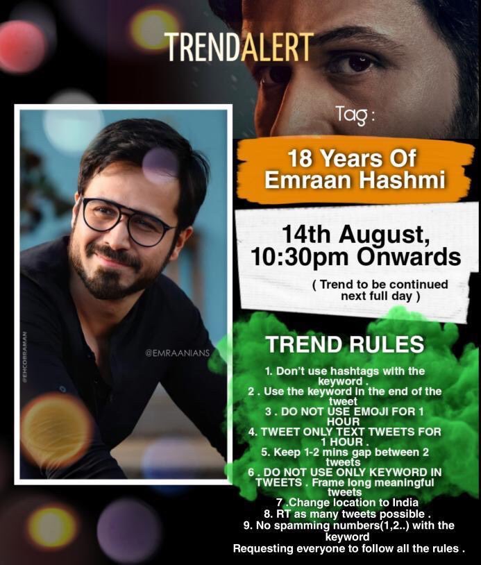 Emraanians's tweet photo. Trend Reminder : Requesting all @emraanhashmi fans to join us today 10:30 pm onwards to trend “ 18 Years Of Emraan Hashmi"
Kindly read and follow all the rules mentioned in the picture
•
RT &amp; Spread !! https://t.co/FhdB8wwvSF