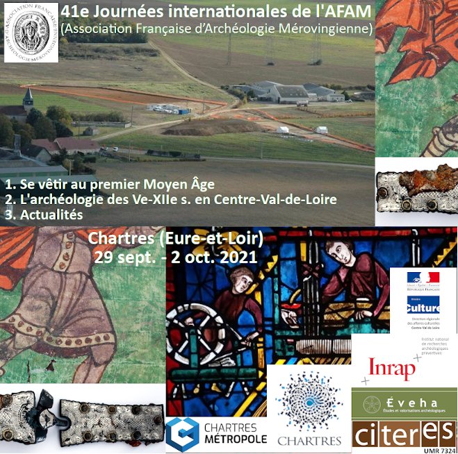 Les prochaines journées #AFAM d'#archéologie du #HautMoyenAge auront lieu à #VilledeChartres et (surtout) en visio les 29/09 - 02/10. Pour le programme et pour s'inscrire c'est par ici : afam2021.sciencesconf.org