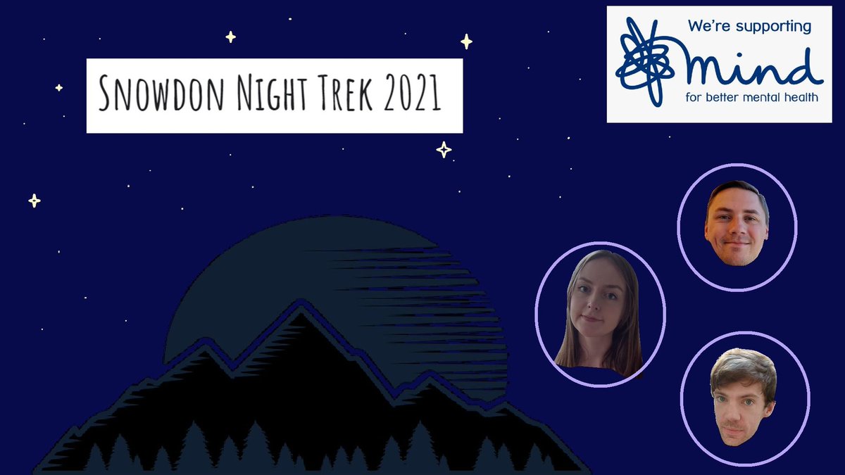 I'm doing a night-time trek up mount Snowdon with friends and we're raising money for Mind, a charity in England &amp; Wales that helps people with mental health problems and raises awareness of mental health.

I'd really appreciate any donations or retweets

justgiving.com/fundraising/sn…