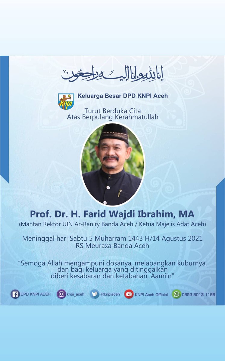 knpiaceh's tweet photo. Keluarga Besar DPD KNPI Aceh Berduka Cita atas Berpulang Kerahmatullah Prof. Dr. H. Farid Wajdi Ibrahim, MA (Mantan Rektor UIN Ar-Raniry Banda Aceh / Ketua Majelis Adat Aceh.

Semoga Almarhum Husnul Khatimah. Aamiin https://t.co/jfUReJvtWz