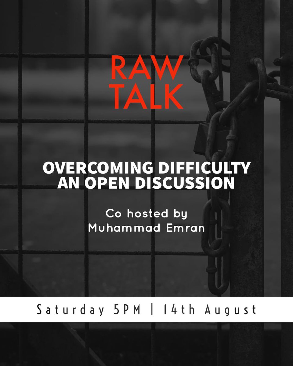 raw_is_talk's tweet photo. *Overcoming Difficulties*

*Join us for a RAWTALK SPECIAL with Muhammad Emran*

*Time: Saturday at *5:00pm* *(UK time)*

*Join Zoom Meeting*
https://t.co/1N4Wx3GXt6

*Meeting ID:* 837 428 5184
*Password:* 123456 https://t.co/4NkmeLwepw