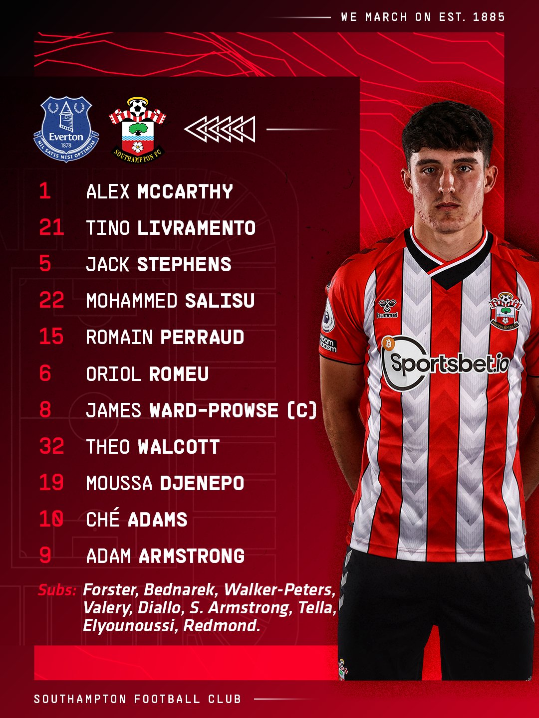 Southampton starting XI: McCarthy, Livramento, Stephens, Salisu, Perraud, Romeu, Ward-Prowse (c), Walcott, Djenepo, Adams, A. Arrmstrong. Subs: Forster, Bednarek, Walker-Peters, Valery, Diallo, S. Armstrong, Tella, Elyounoussi, Redmond.