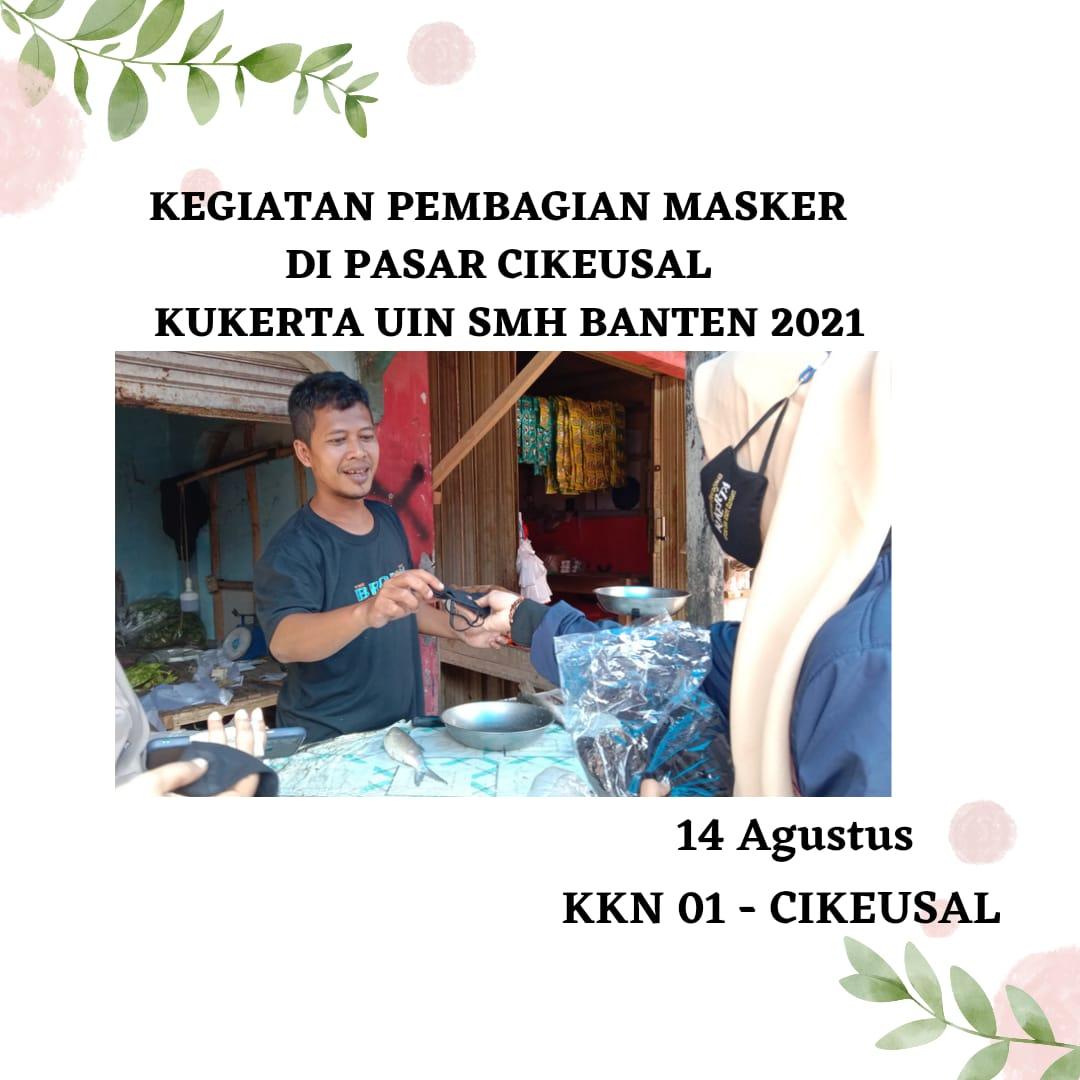 01Cikeusal's tweet photo. Pembagian Masker di Pasar Cikeusal✨ KKN01CIKEUSAL🤗

@revmen_id
#RevolusiMental 
#AyoBerubah
#IndonesiaBersih
#IndonesiaTertib
#IndonesiaMandiri
#UINBanten https://t.co/o0fj6IlgPd