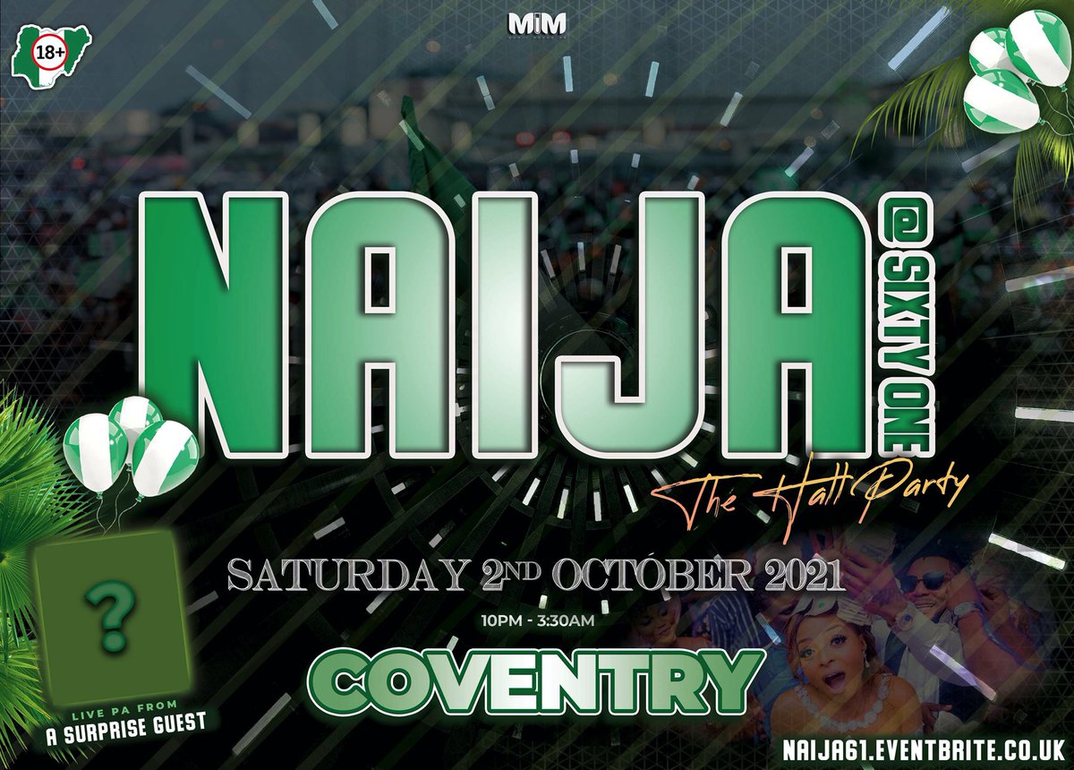 NAIJA@61: THE HALL PARTY🇳🇬🥳

Saturday 2nd October 2021📆

10PM - 3:30AM⏰

Live Band, Special Guest Artist, Puff Puff/Suya/More onsale🤩🤩🤩

naija61.eventbrite.co.uk