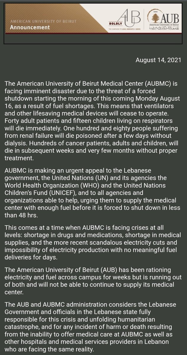 One of #Beirut's largest hospitals, AUBMC, has issued a desperate public alert begging the government &amp; NGOs for emergency fuel. Without it, they will be forced to fully shut down on Monday. 40 adults and 15 children on respirators will die immediately.