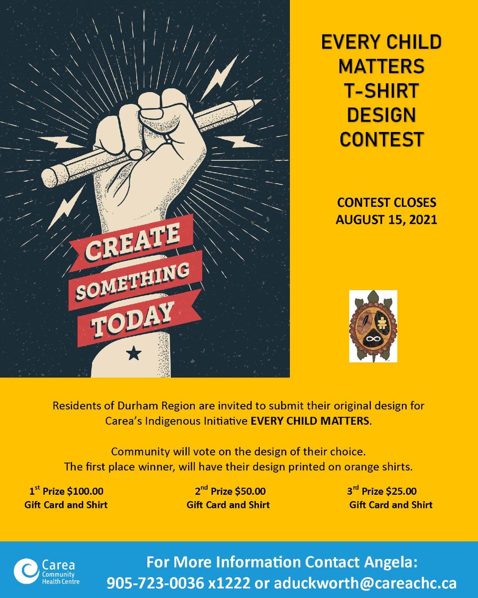 Every Child Matters T-Shirt Design Contest - check it out!  Deadline August 15, 2021.  Contact Angela at 905-723-0036 x1222 or aduckworth@careachc.ca for more details.
