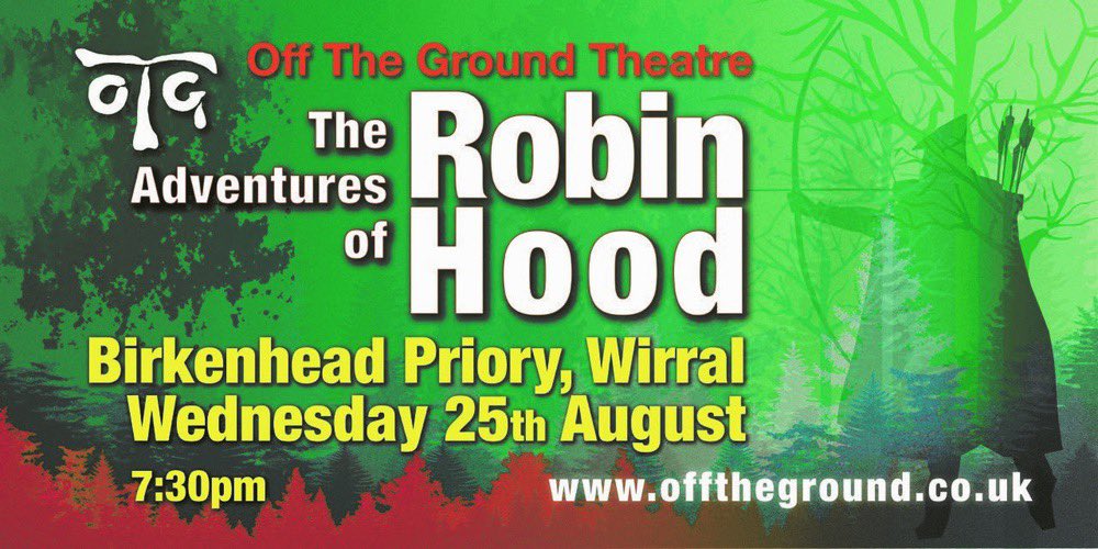 @imaginewirral @WirralLibraries @NewsBirkenhead ‘Off The Ground Theatre’ present ‘The Adventures of Robin Hood’ on Wed 25th August @ 7.30pm in the grounds of Birkenhead Priory. Fantastic family entertainment. Tickets: £12 adults, £10 conc, £5 under 21’s. Book via Off The Ground.