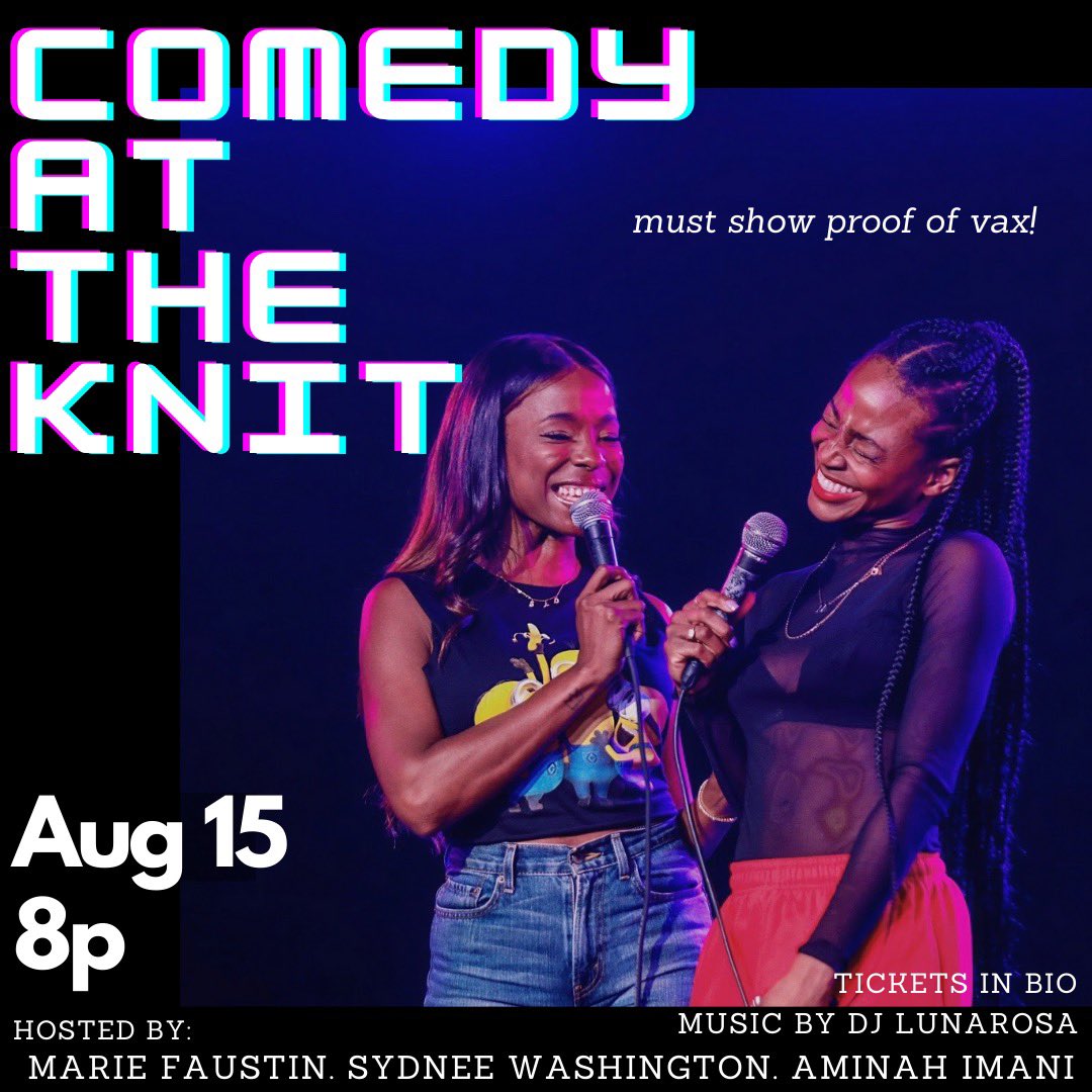 ComedyAtTheKnit's tweet photo. Sundayyyyy All great line up, perfect music/after party with your hosts  @Justsydnyc and @MsReeezy 💕
Tix here!!! https://t.co/jOE4g08az3 https://t.co/ku3Gw105vQ