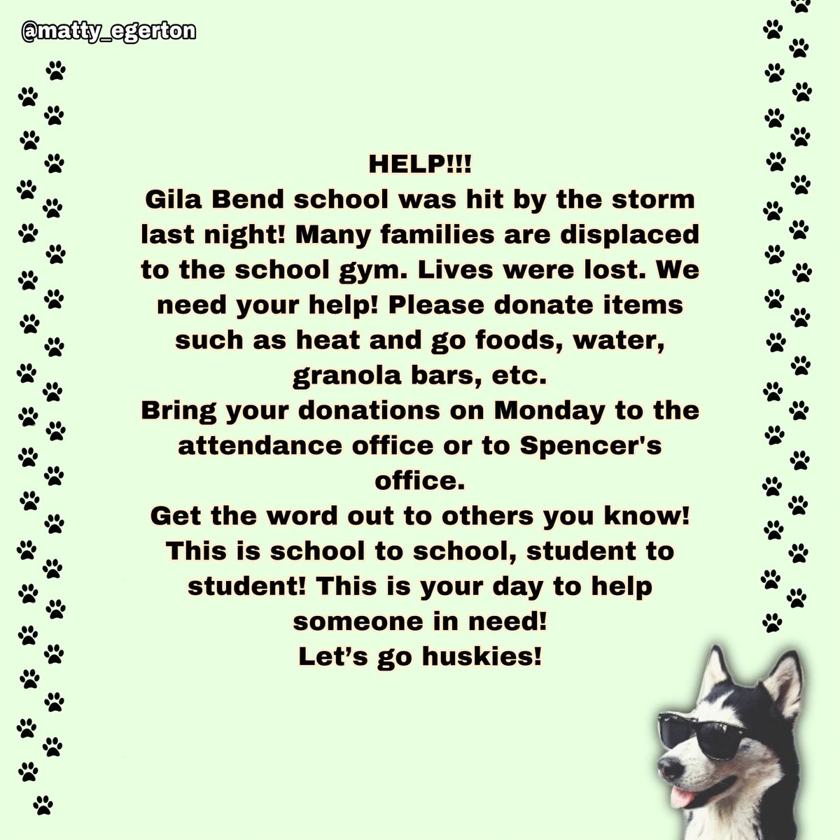 Husky Family, Gila Bend Schools need our help. If you can, bring your donations Monday. Food, clothes, toiletries, etc. Anything helps 💚💛 #PCR