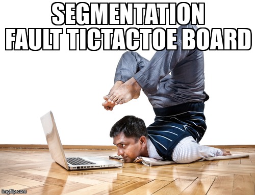overflow_meme's tweet image. Segmentation Fault TicTacToe Board stackoverflow.com/questions/6878… #cpp #segmentationfault