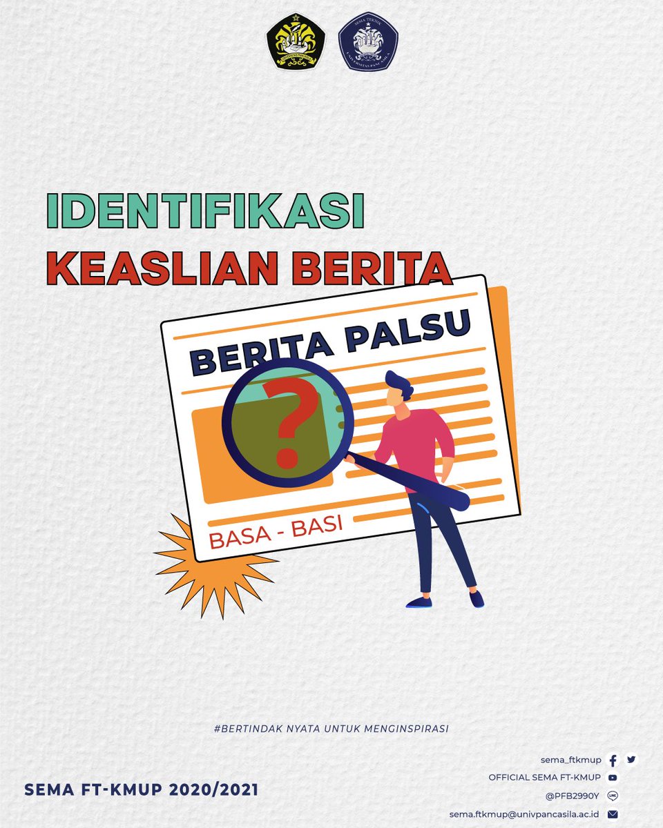 [BASA BASI]
Bacaan Santai Berbasis Informasi
.
IDENTIFIKASI KEASLIAN BERITA
.
(Caption lebih lengkap, dapat kamu baca di akun Instagram, line dan facebook SEMA FT-KMUP)
.
Bidang III Kesejahteraan Mahasiswa
SEMA FT-KMUP 2020/2021
"Bertindak nyata untuk menginspirasi"