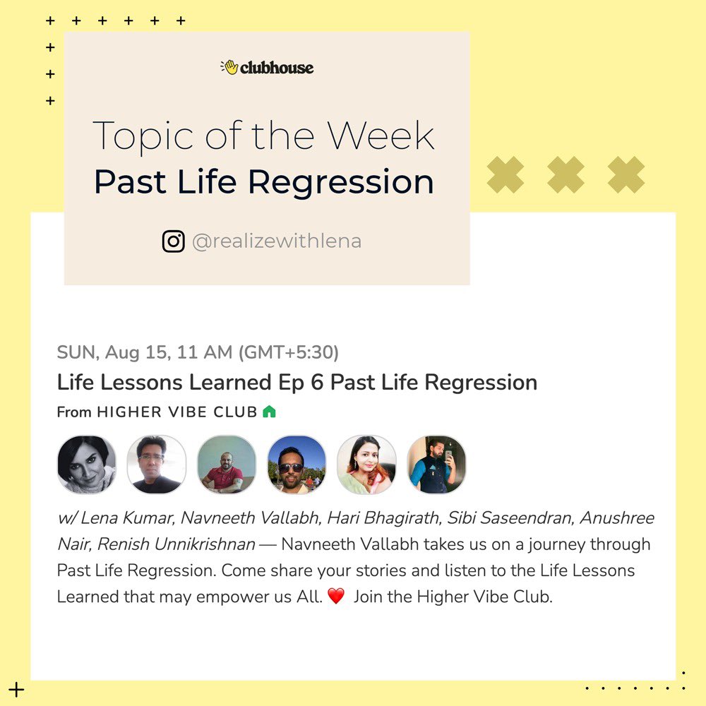 Lenaa Kumar (@lenakumar12) on Twitter photo I'm discussing “Life Lessons Learned Ep 6 Past Life Regression” with Navneeth Vallabh, <a href="/HariBhagirath/">Hari Bhagirath</a>, <a href="/sibisaseendran/">Sibi Saseendran</a>, Anushree Nair, Renish Unnikrishnan, and HIGHER VIBE CLUB. Today, 15 Aug at 11:00 AM IST in @clubhouse. Join us! clubhouse.com/event/M6V4JlQB I'm discussing “Life Lessons Learned Ep 6 Past Life Regression” with Navneeth Vallabh, <a href="/HariBhagirath/">Hari Bhagirath</a>, <a href="/sibisaseendran/">Sibi Saseendran</a>, Anushree Nair, Renish Unnikrishnan, and HIGHER VIBE CLUB. Today, 15 Aug at 11:00 AM IST in @clubhouse. Join us! clubhouse.com/event/M6V4JlQB