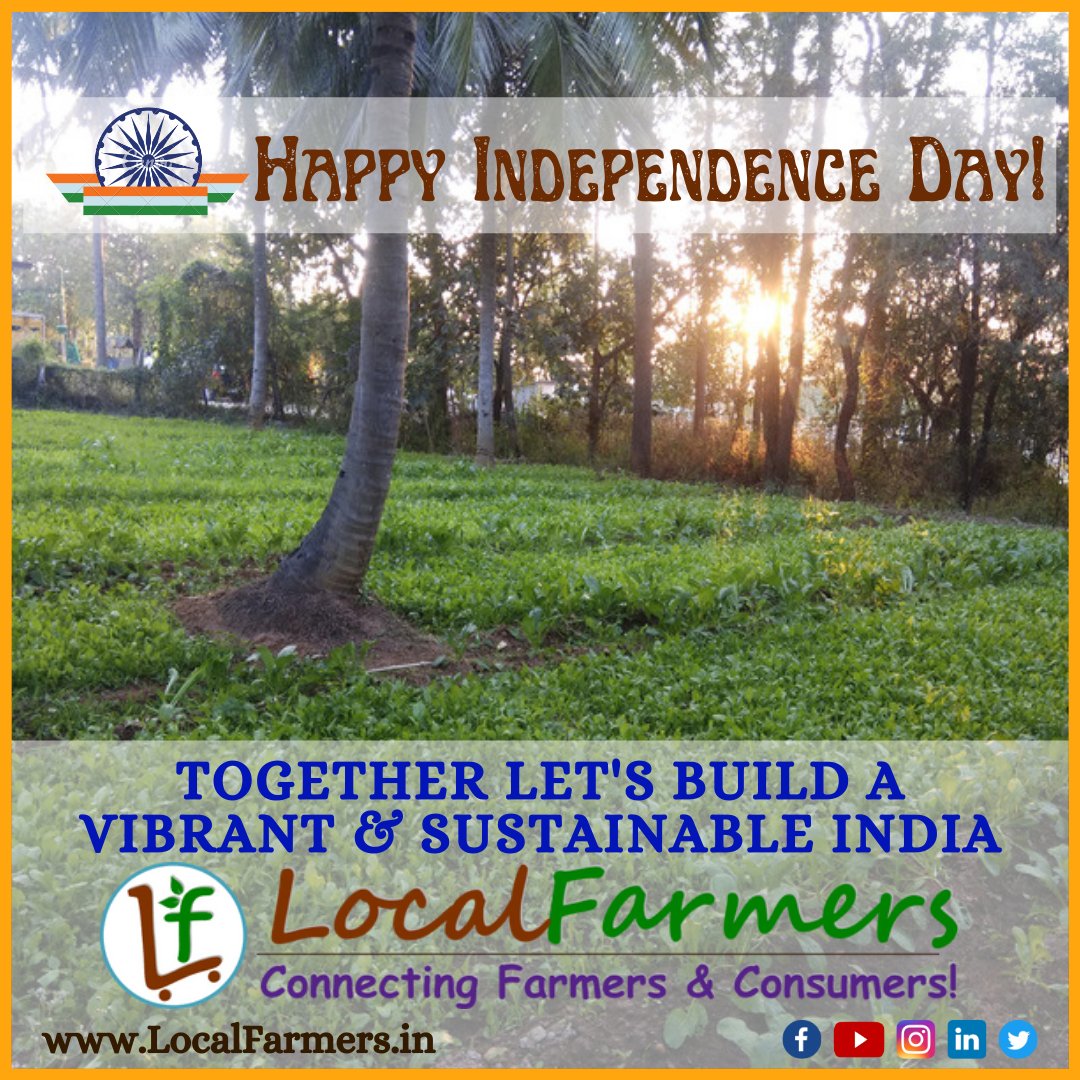 #IndiaFirst #IndependenceDay #vibrant #sustainability #directfromfarm #farmtotable #knowyourfarmer #farmersmarket