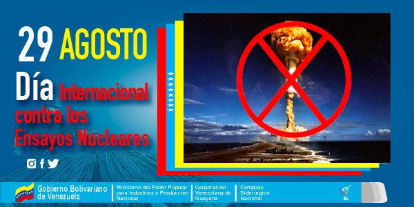 #EFEMÉRIDE. El Día Internacional contra los Ensayos Nucleares busca incrementar el apoyo social al Tratado de Prohibición Completa de los Ensayos Nucleares, además de sensibilizar sobre los peligros que entrañan para la población

#TrabajoJuntoAlPueblo
.<a href="/NicolasMaduro/">Nicolás Maduro</a>
.<a href="/jaarreaza/">Jorge Arreaza M</a>