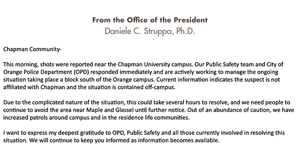 *Statement from President Daniele Struppa*
You can read the statement and get more updates here: blogs.chapman.edu/public-safety/