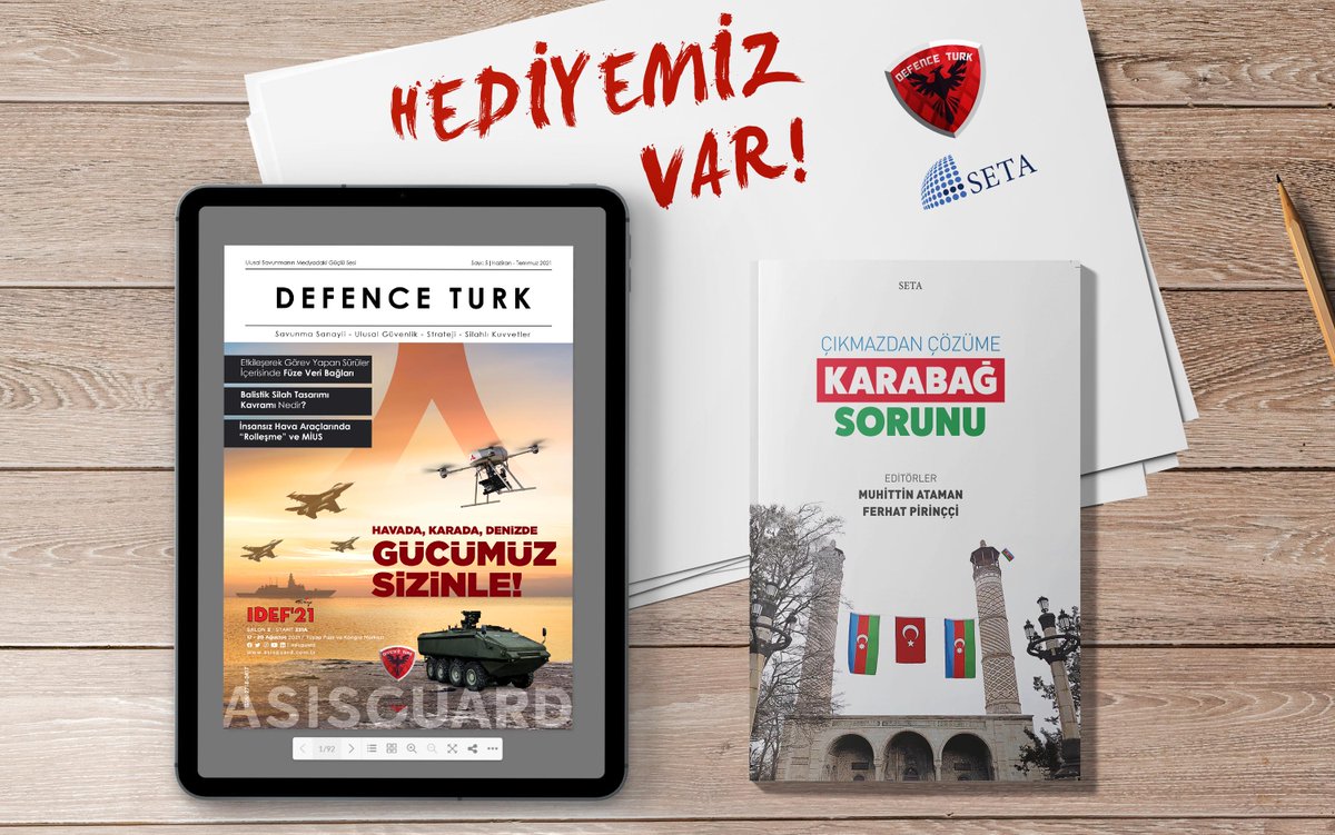 🛡️🇹🇷Defence Turk'ten Dergi + Kitap Hediye!

🔷10 kişiye; Defence Turk Dergisi Dijital 5. Sayısı ile birlikte "Çıkmazdan Çözüme Karabağ Sorunu" kitabını hediye ediyoruz.

📍Katılım şartı: <a href="/setavakfi/">SETA</a> ve <a href="/Defence_Turk/">Defence Turk</a> takip ve gönderiyi retweet etmek