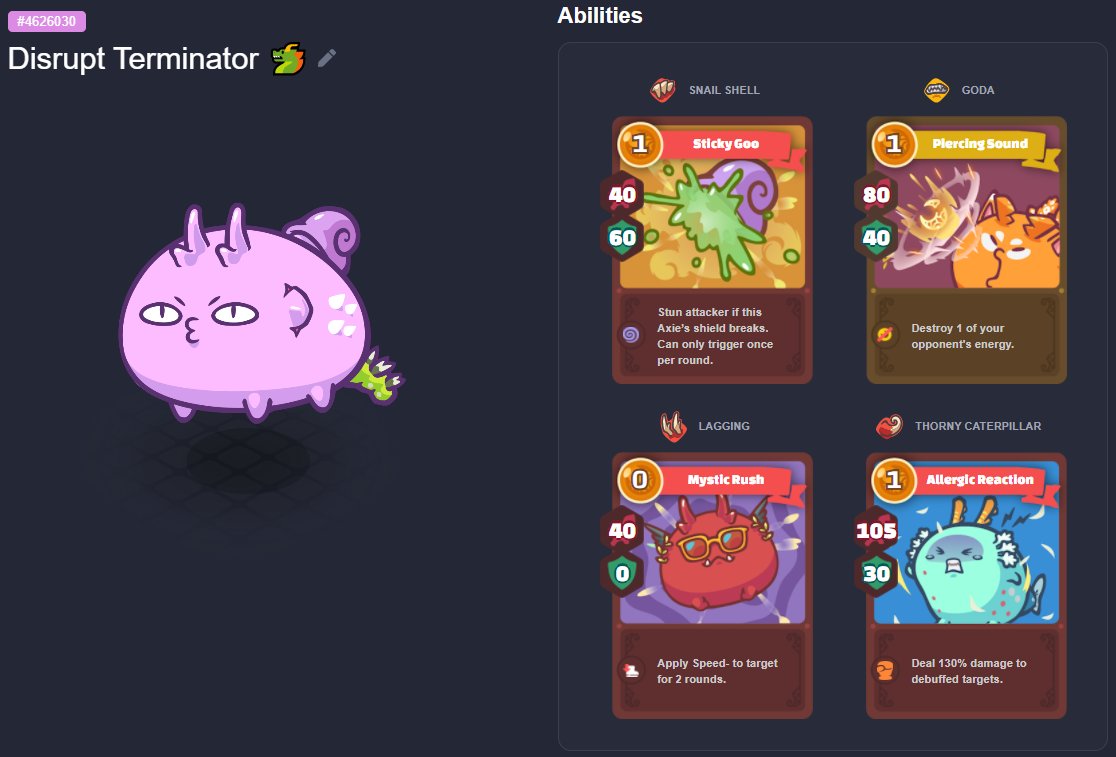 AxieCatch's tweet photo. Joining the annoying terminator ranks I present you the disrupt Terminator! 
🐚Snail Shell
🦥Lagging
🐛Thorny Caterpillar
🌟Goda
0.1 ETH
ID 4626030
#AxieInifinty #axieinfinityscholarship #AxieCommunity #AxieCatch https://t.co/SLFxqr9oXA