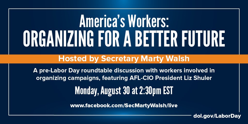 SecMartyWalsh's tweet photo. Labor Day is a day to celebrate our nation's workers and recommit ourselves to policies that empower them, and it's just around the corner.  

Join me and @lizshuler tomorrow at 2:30 PM EST at a roundtable discussion with workers and advocates. https://t.co/v52aucdAlS https://t.co/E4B8mt2cDO